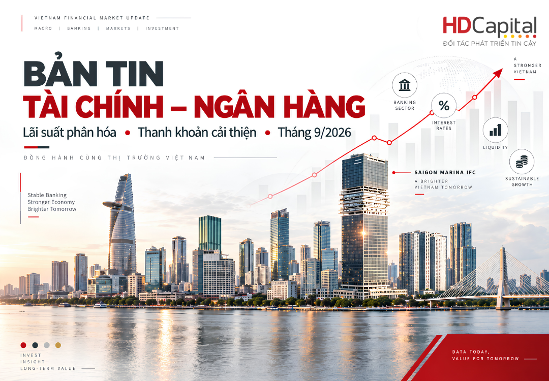 Bản tin tài chính – ngân hàng đầu tháng 9/2026: Lãi suất phân hóa, thanh khoản hệ thống cải thiện